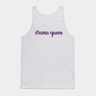 Drama Queen Tank Top